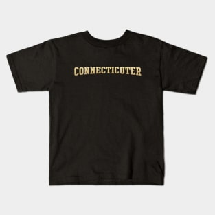 Connecticuter - Connecticut Native Kids T-Shirt